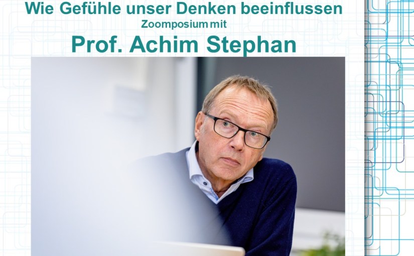 Kein Denken ohne Fühlen? – Teil 1 – Achim Stephan im&nbsp;Gespräch